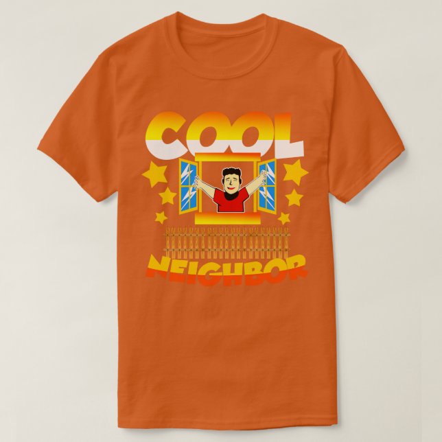 Cool Neighbour Here 2 T-Shirt (Design Front)