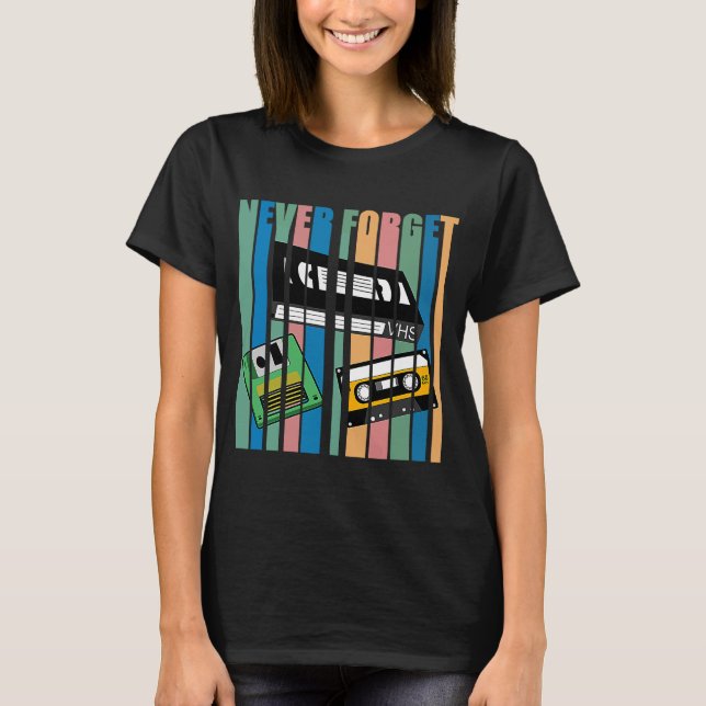 Cool Never Forget T  I VHS Cassette Diskette Video T-Shirt (Front)