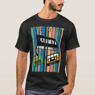 Cool Never Forget T  I VHS Cassette Diskette Video T-Shirt