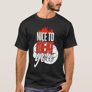 Cool Nice To Meat You Beef Butchers T-Shirt
