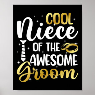 Cool Niece Of The Groom Niece Groom's Niece Poster