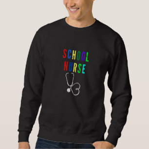 Cool Nursing School Nurse Stethoscope Back To Scho Sweatshirt
