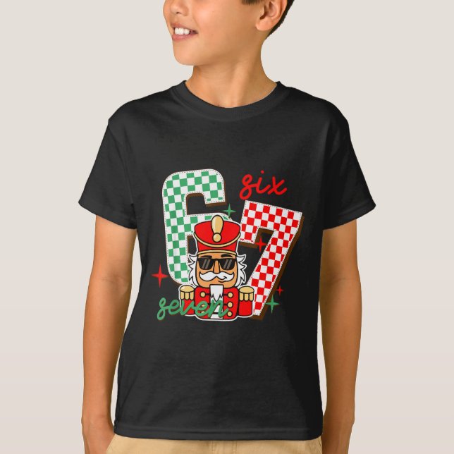 Cool Nutcracker Christmas 67 Six Seven Gen Alpha S T-Shirt (Front)