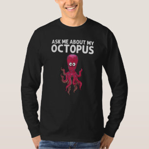Cool Octopus For Men Women Sea Life Ocean Biology T-Shirt