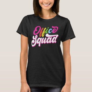 Cool Office Squad For Men Women Office Staff Team T-Shirt