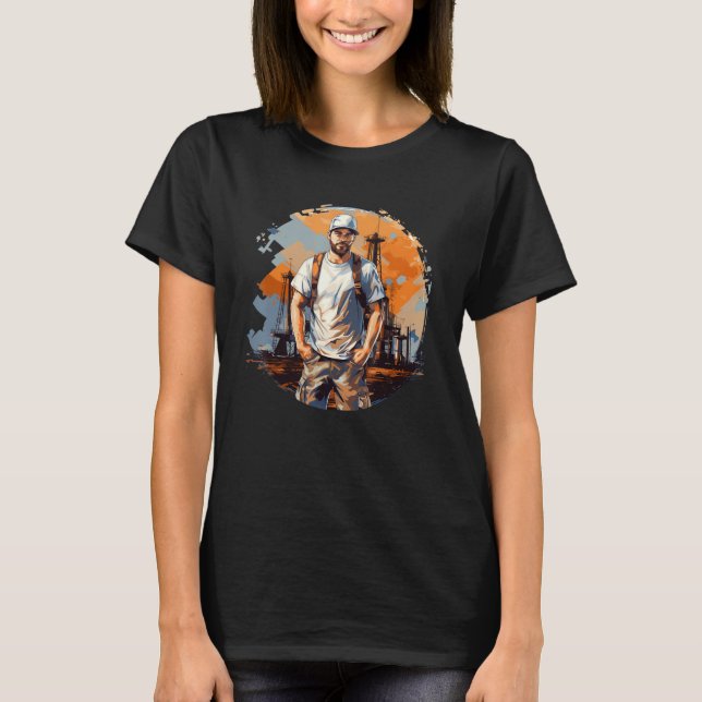 Cool Oil Worker for Oil Pumps, Pumpjack and Oilfie T-Shirt (Front)