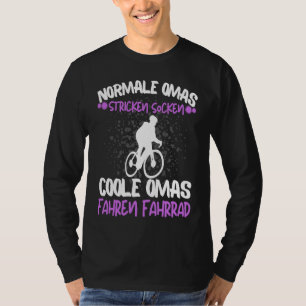 Cool Omas Riding Bicycle Rider Rentner Grandma Say T-Shirt