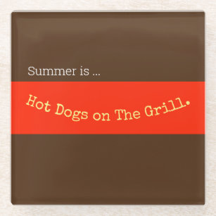 Cool Orange Brown Hot Dogs On The Grill Text Glass Coaster