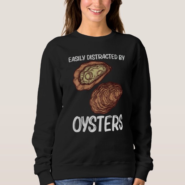 Cool Oyster For Men Women Oyster Shucker Mollusk Sweatshirt (Front)