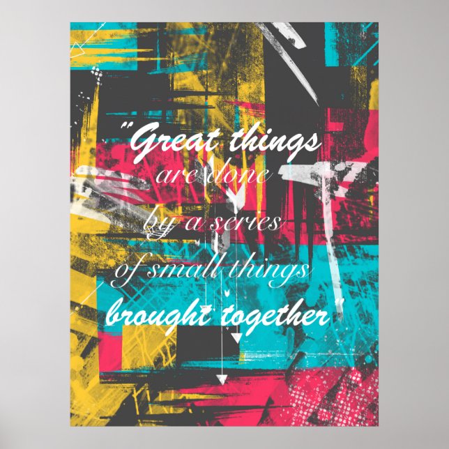 Cool paint strokes famous quote “Great things Poster (Front)