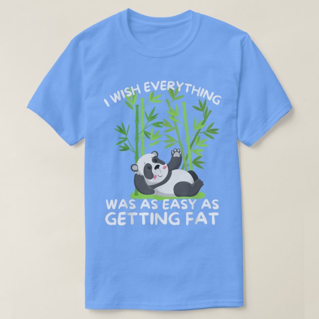 Cool Panda Funny Panda Bear Resting Funny Quote  T-Shirt (Design Front)