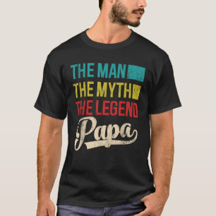 Cool Papa Fathers Day The Man The Myth The Legend T-Shirt