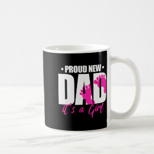 Cool Parent Apparel Proud New Dad It's A Girl - Me Coffee Mug