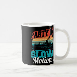 Cool Party In Slow Motion Retro Pontoon Boat Vinta Coffee Mug
