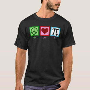 Cool Peace Love Pi Heart Happy Pi Day For Student T-Shirt