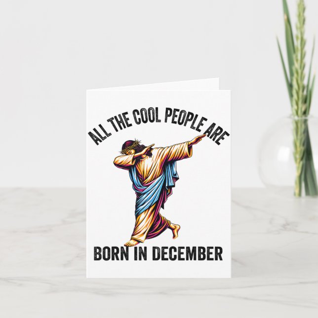 Cool People Are Born In December Christian Christm Card (Front)