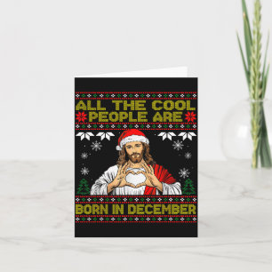 Cool People Are Born In December Christian Christm Card