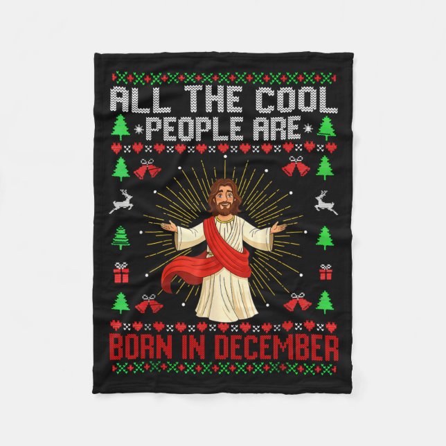 Cool People Are Born In December Christian Christm Fleece Blanket (Front)
