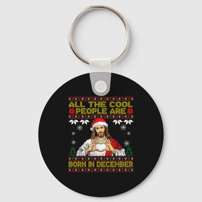 Cool People Are Born In December Christian Christm Key Ring (Front)