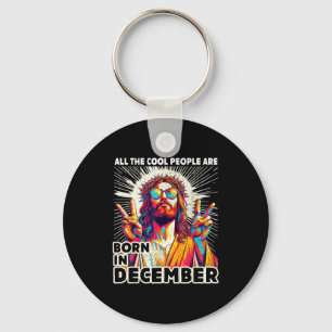 Cool People Are Born In December Christian Christm Key Ring