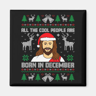 Cool People Are Born In December Christian Christm Magnet