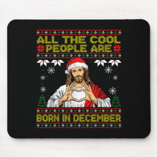 Cool People Are Born In December Christian Christm Mouse Pad