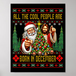 Cool People Are Born In December Christian Christm Poster