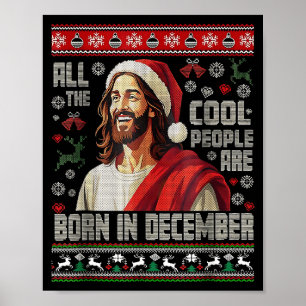 Cool People Are Born In December Christian Christm Poster