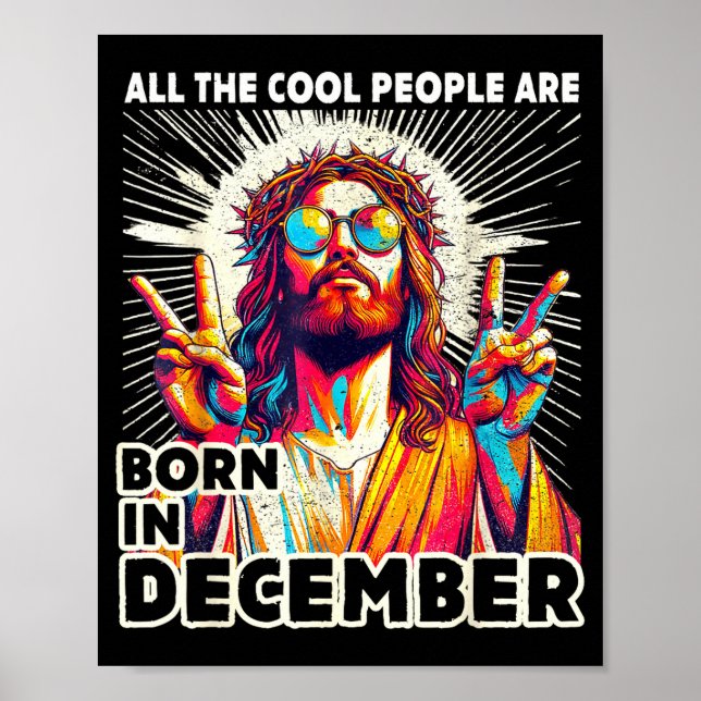 Cool People Are Born In December Christian Christm Poster (Front)