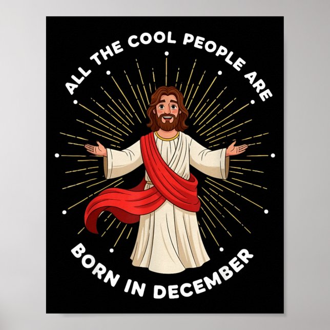 Cool People Are Born In December Christian Christm Poster (Front)