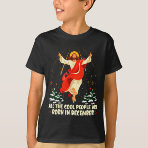 Cool People Are Born In December Christian Christm T-Shirt