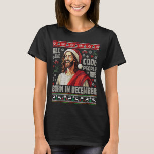 Cool People Are Born In December Christian Christm T-Shirt