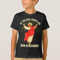 Cool People Are Born In December Christian Christm
