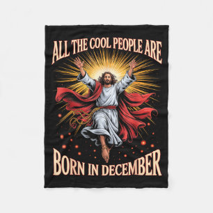 Cool People Are Born In December Christian Xmas Bi Fleece Blanket