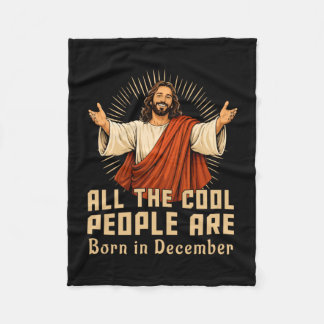 Cool people birthday in december merry christmas fleece blanket
