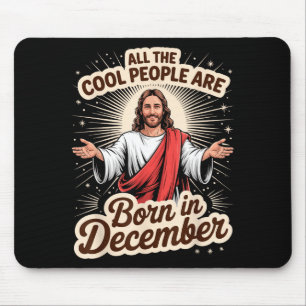 Cool People Born In December Birthday Christian Ch Mouse Pad