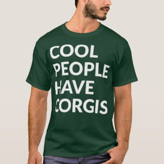 Cool People Have Corgisfunny Dog-210 T-Shirt