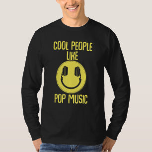 Cool People Like Pop Music Dj Deejay Party Bass Ro T-Shirt