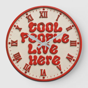 Cool People Live Here Large Clock