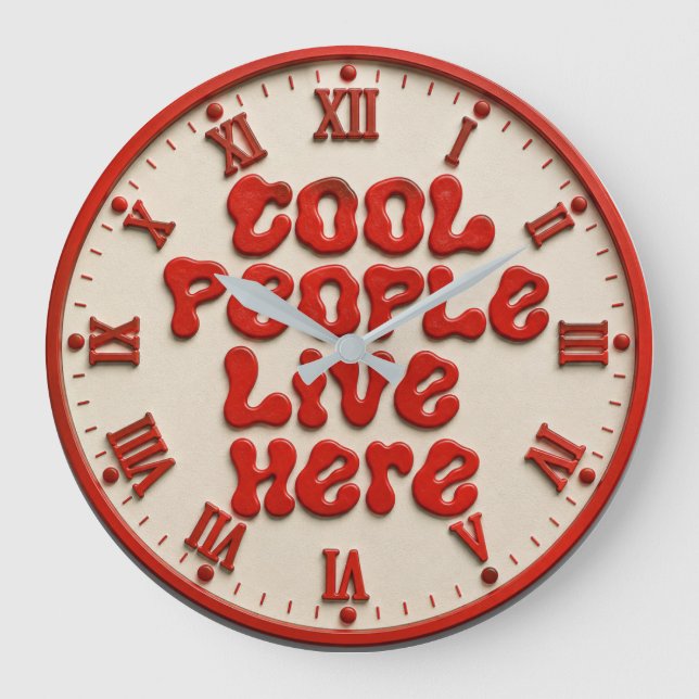 Cool People Live Here Large Clock (Front)