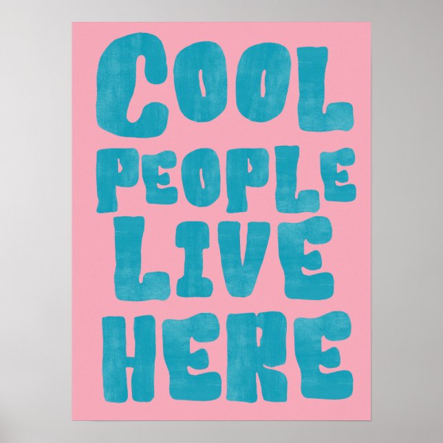 Cool People Live Here Poster (Front)