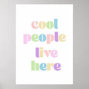 Cool people live here  poster