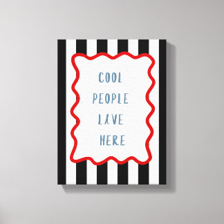 Cool People Live Here Typography Retro Striped Canvas Print