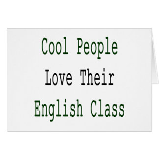 Cool People Love Their English Class