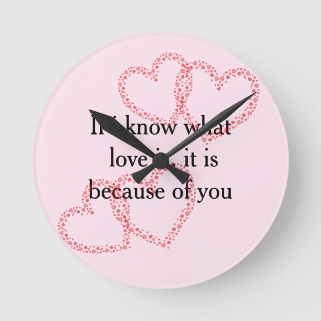 cool perfect love a quote  round clock (Front)