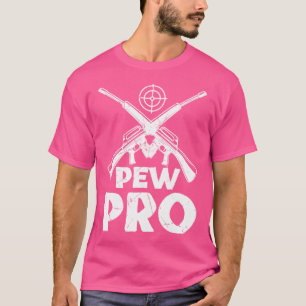 Cool Pew Pro Clay Pigeons Rifles Gun Lover Veteran T-Shirt