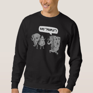 Cool Photography  Men Women Cheese Photographer  1 Sweatshirt