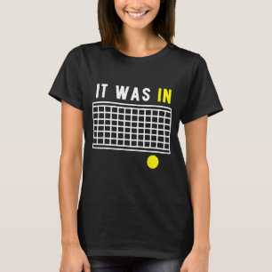 Cool pickleball was in for men women grandpa mom T-Shirt