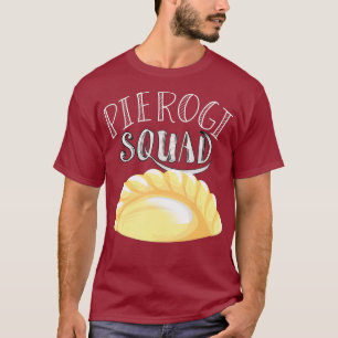 Cool Pierogi Squad  Funny Ravioli Food Group Fan T-Shirt