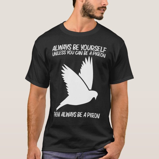 Cool Pigeon For Men Women Rock Dove Bird Pet  6 T-Shirt (Front)